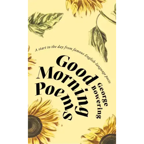 Good Morning Poems: A Start to the Day from Famous English-Language Poets