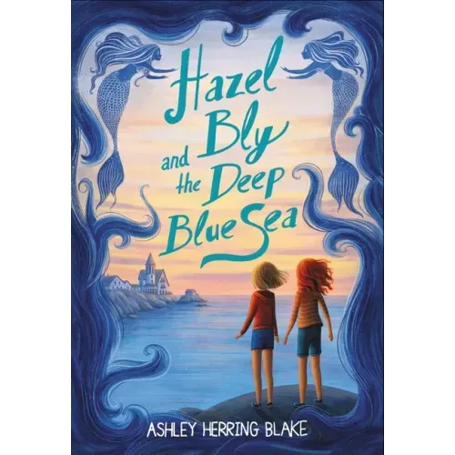 Hazel Bly and the Deep Blue Sea