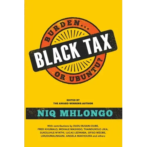 Black Tax: Burden or Ubuntu?