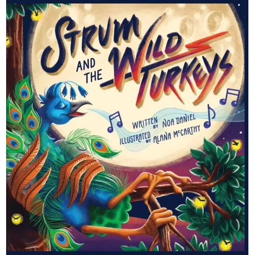 Strum and the Wild Turkeys