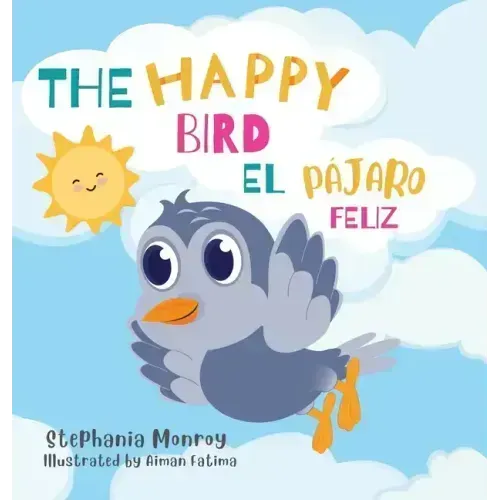 The happy bird/El pájaro feliz