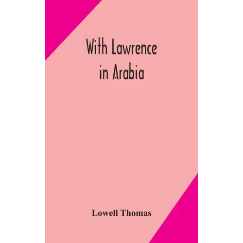 With Lawrence in Arabia