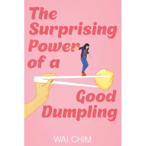 The Surprising Power of a Good Dumpling