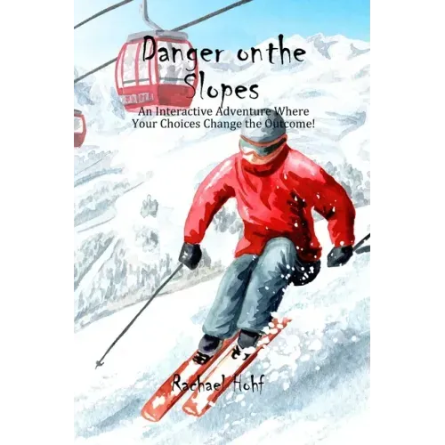 Danger on the Slopes!: An Interactive Adventure