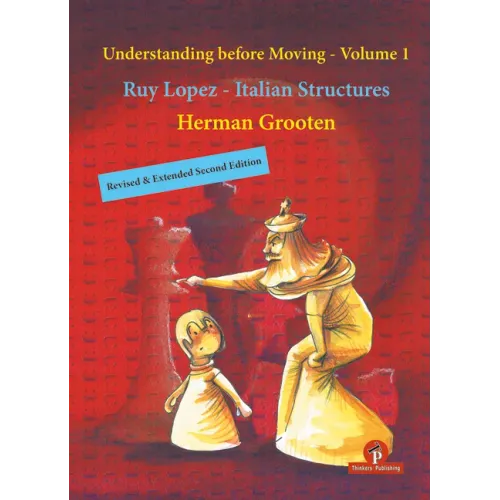 Understanding Before Moving - Volume 1 - Revised & Extended Second Edition