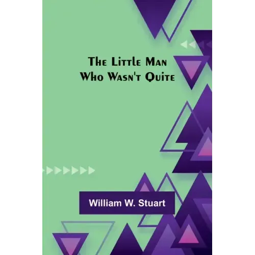 The Little Man Who Wasn't Quite