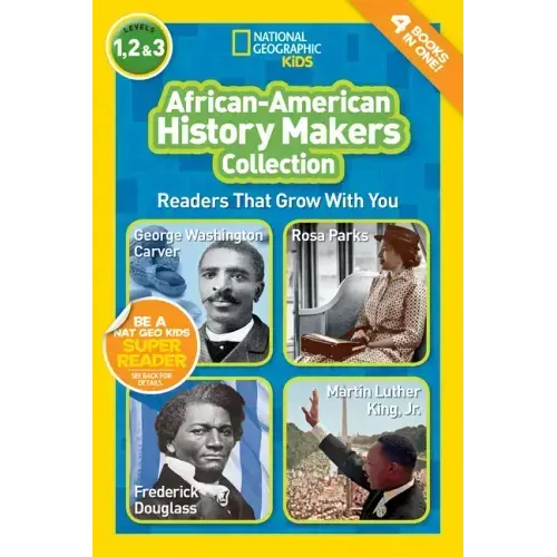 African-American History Makers Collection (National Geographic Kids Readers, Levels 1, 2, & 3): Readers That Grow with You