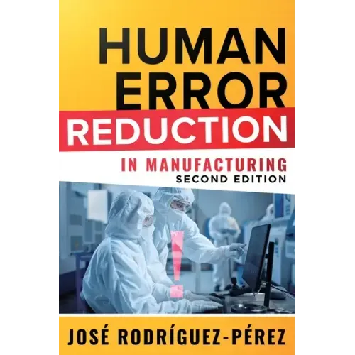 Human Error Reduction in Manufacturing