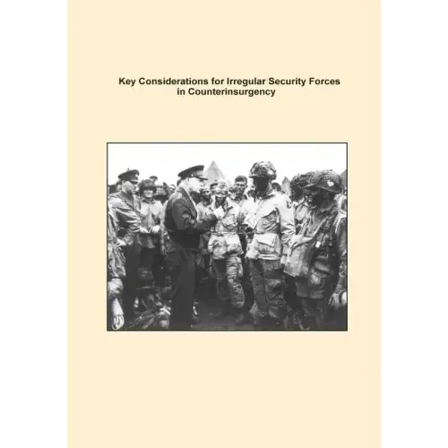 Key Considerations for Irregular Security Forces in Counterinsurgency
