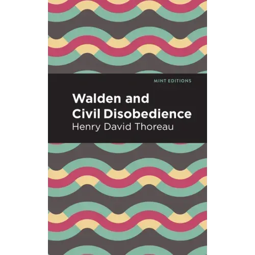 Walden and Civil Disobedience