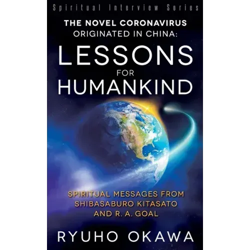 The Novel Coronavirus Originated in China: Lessons for Humankind