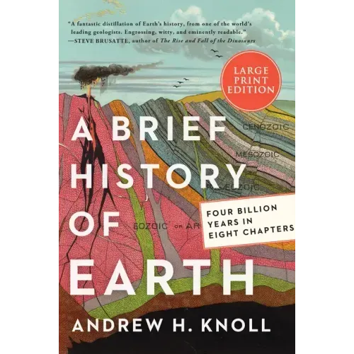 A Brief History of Earth: Four Billion Years in Eight Chapters