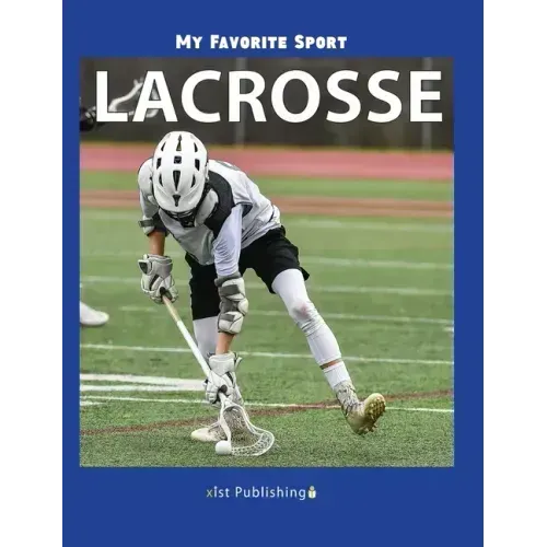 My Favorite Sport: Lacrosse