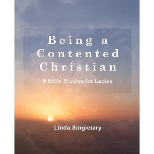 Being A Content Christian: 10 Bible Lessons For Ladies