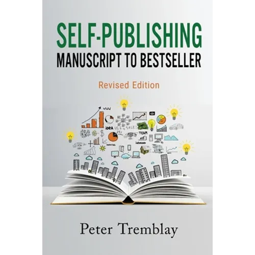 Self-publishing: Manuscript to Bestseller (Revised Edition)