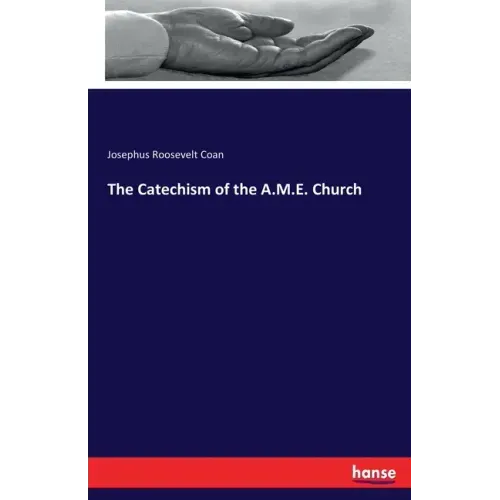 The Catechism of the A.M.E. Church