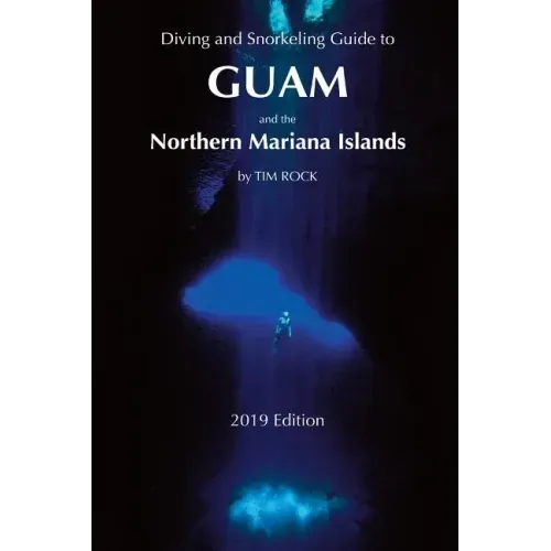 Diving & Snorkeling Guide to Guam and the Northern Mariana Islands