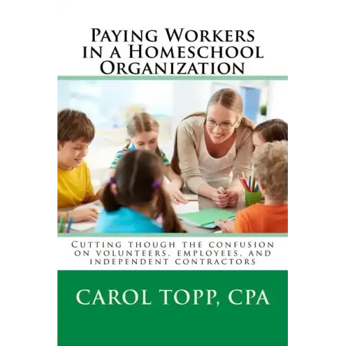 Paying Workers in a Homeschool Organization