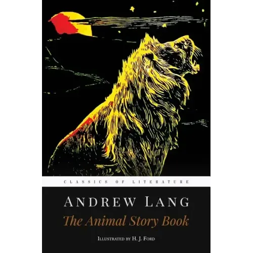 The Animal Story Book: Illustrated