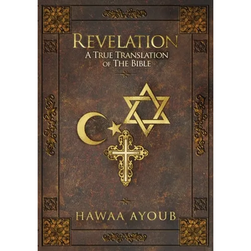 Revelation: A True Translation of the Bible