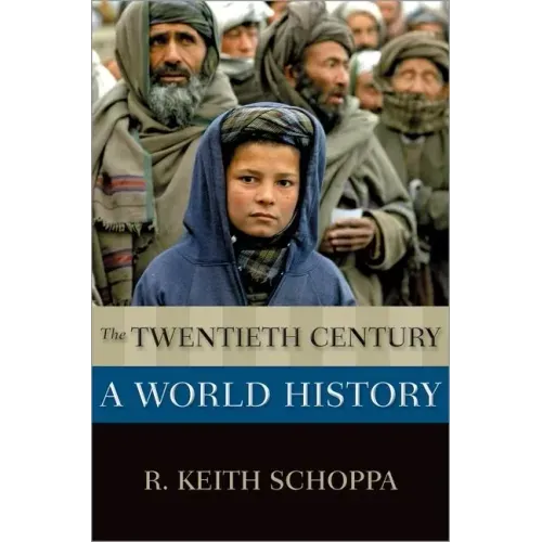 The Twentieth Century: A World History