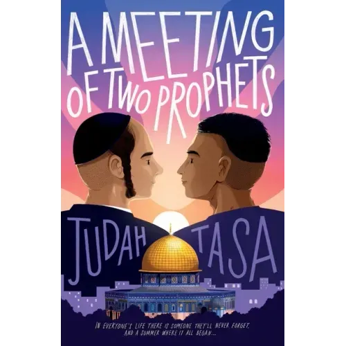 A Meeting of Two Prophets: In everyone's life there is someone they'll never forget, and a summer where it all began...