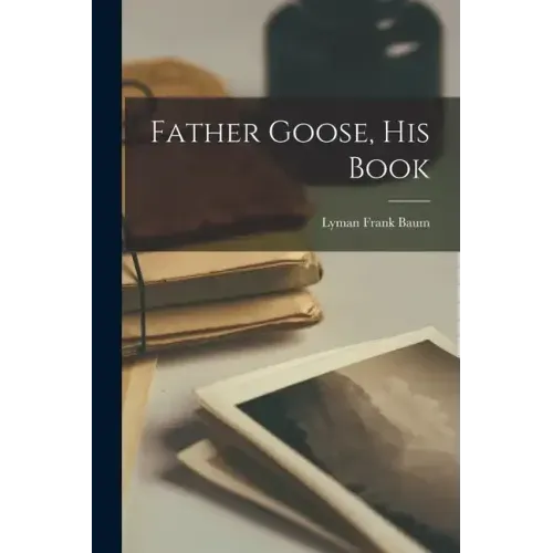 Father Goose, His Book