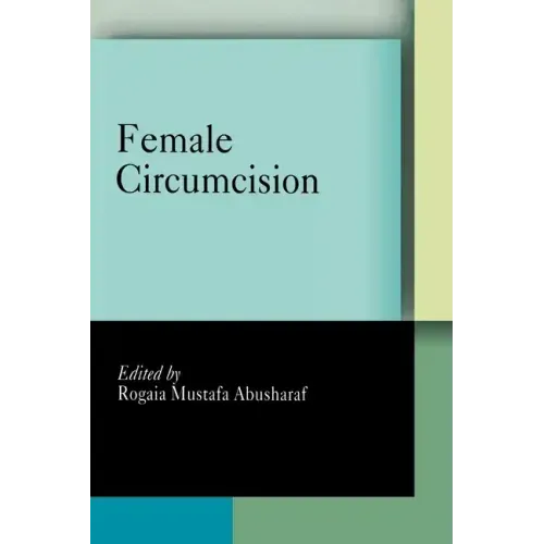 Female Circumcision: Multicultural Perspectives