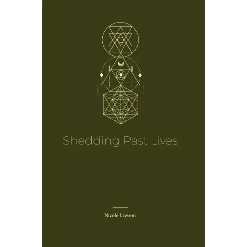 Shedding Past Lives