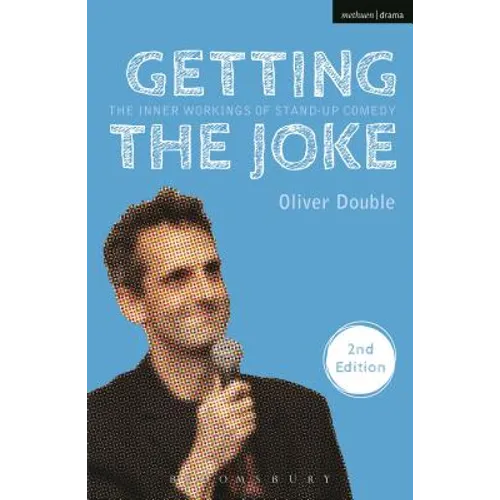 Getting the Joke: The Inner Workings of Stand-Up Comedy