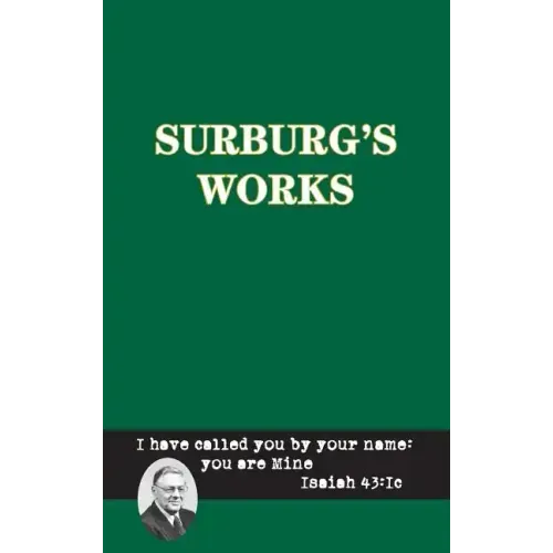 Surburg's Works - Apologetics and Evolution