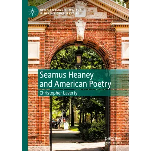 Seamus Heaney and American Poetry