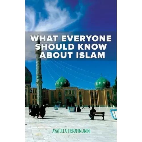 What Everyone Should Know About Islam
