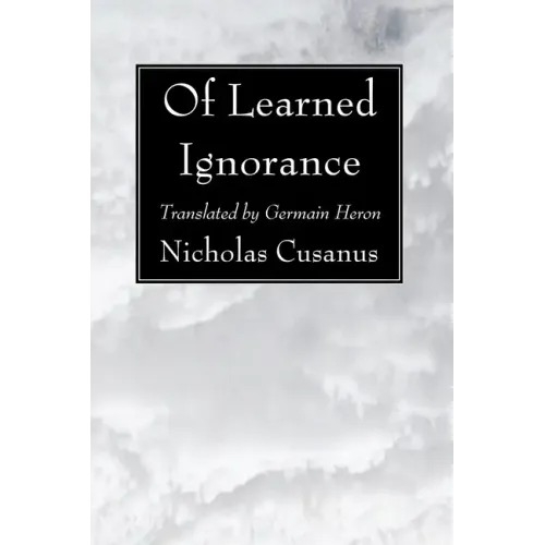 Of Learned Ignorance