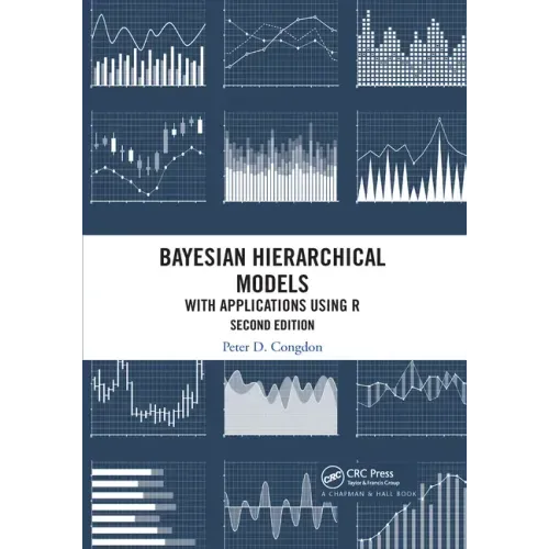 Bayesian Hierarchical Models: With Applications Using R, Second Edition