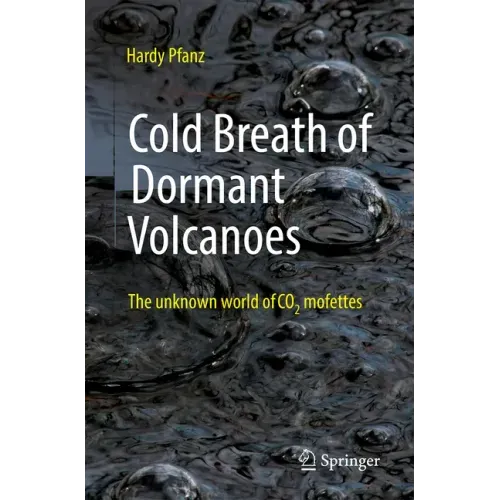 Cold Breath of Dormant Volcanoes: The Unknown World of Co2 Mofettes