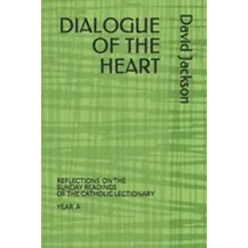 Dialogue of the Heart: Reading the Bible as the Divine-Human Dialogue