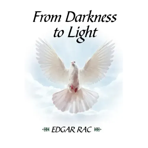 From Darkness to Light