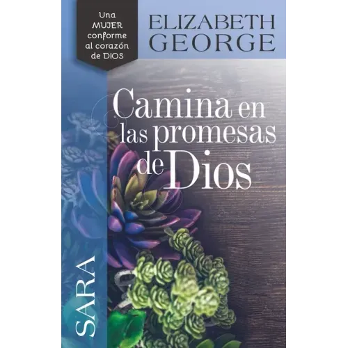 Sara, Camina En Las Promesas de Dios