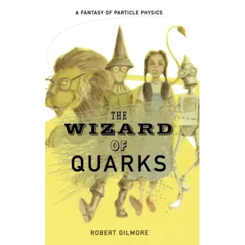 The Wizard of Quarks: A Fantasy of Particle Physics