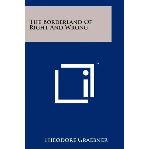 The Borderland of Right and Wrong