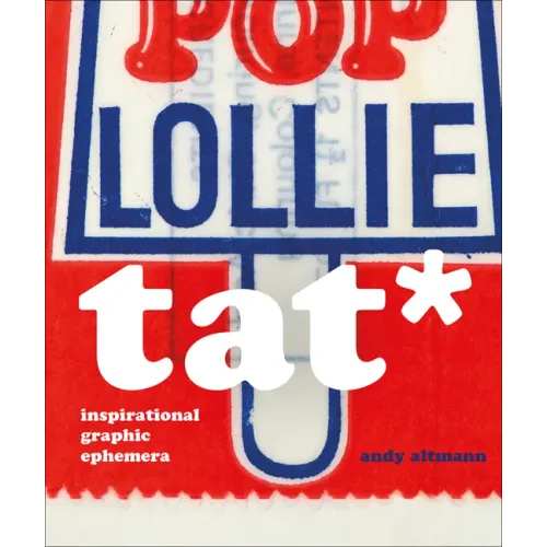 Tat*: Inspirational Graphic Ephemera