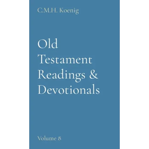 Old Testament Readings & Devotionals: Volume 8