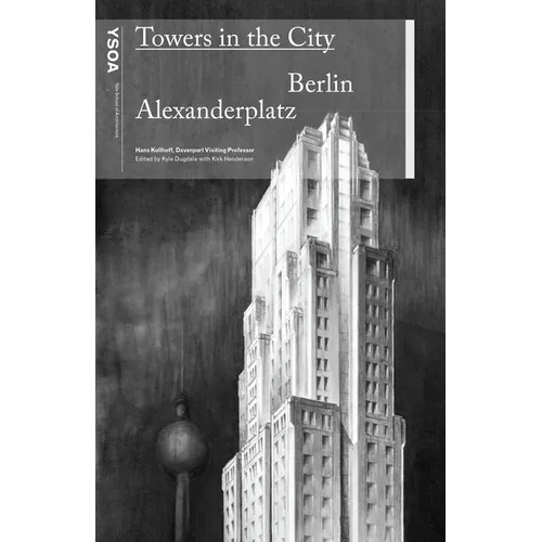 Towers in the City: Berlin Alexanderplatz