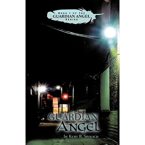 Guardian Angel: Book I of the Guardian Angel Series
