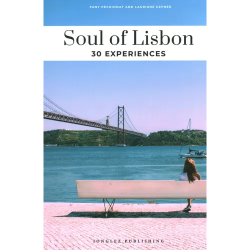 Soul of Lisbon: 30 Experiences