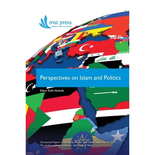 Perspectives on Islam and Politics