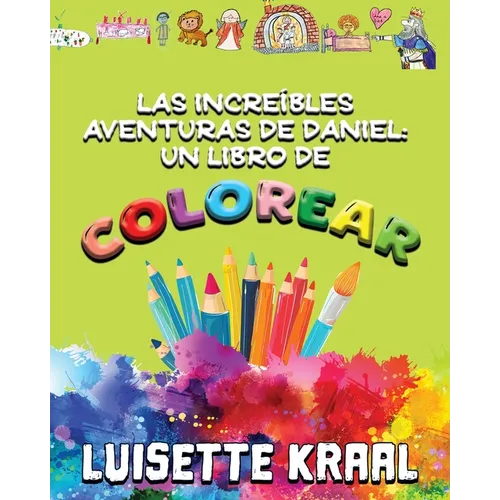 Las increíbles aventuras de Daniel: Un libro de colorear