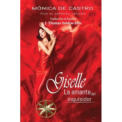 Giselle, la amante del inquisidor