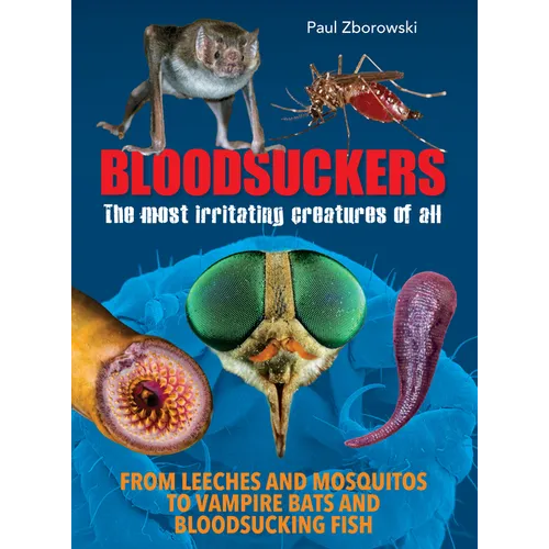 Bloodsuckers: The Most Irritating Creatures of All